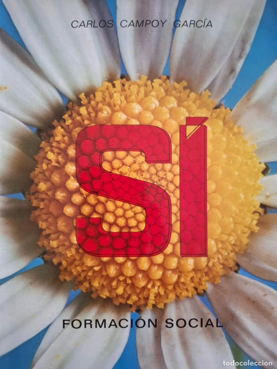 Libros de segunda mano: s&iacute; formaci&oacute;n social EGB Carlos Campoy Garc&iacute;a