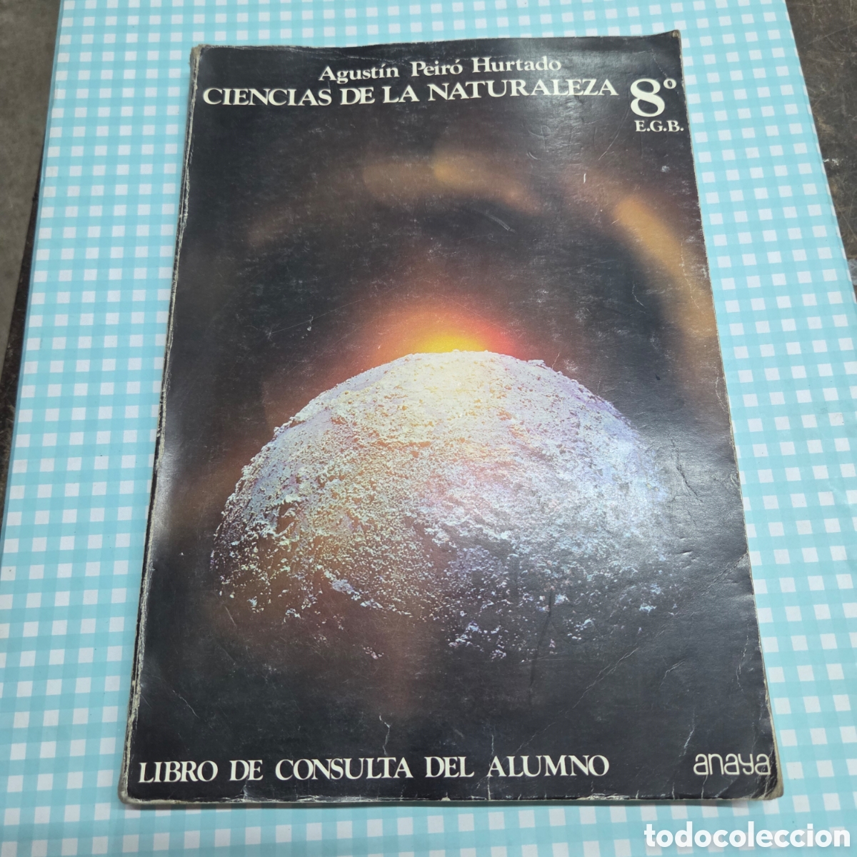 Libros de segunda mano: CIENCIAS DE LA NATURALEZA 8&ordm; EGB - ANAYA