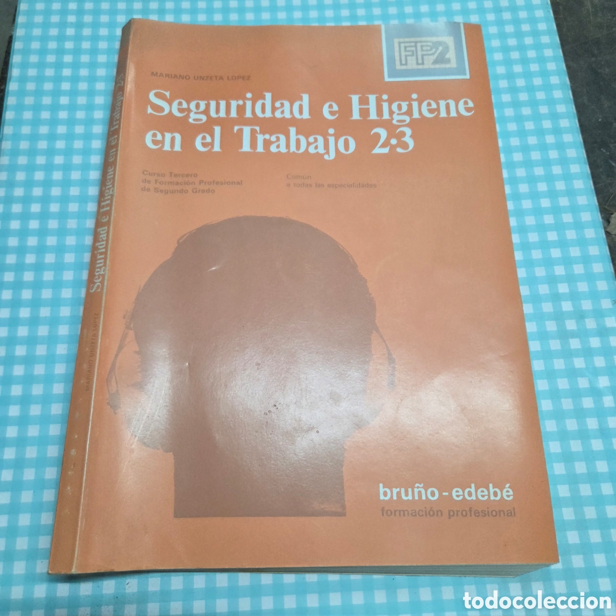Libros de segunda mano: Seguridad e higiene en el trabajo 2.3. Curso Tercero de Formaci&oacute;n Profesional de Segundo Grado