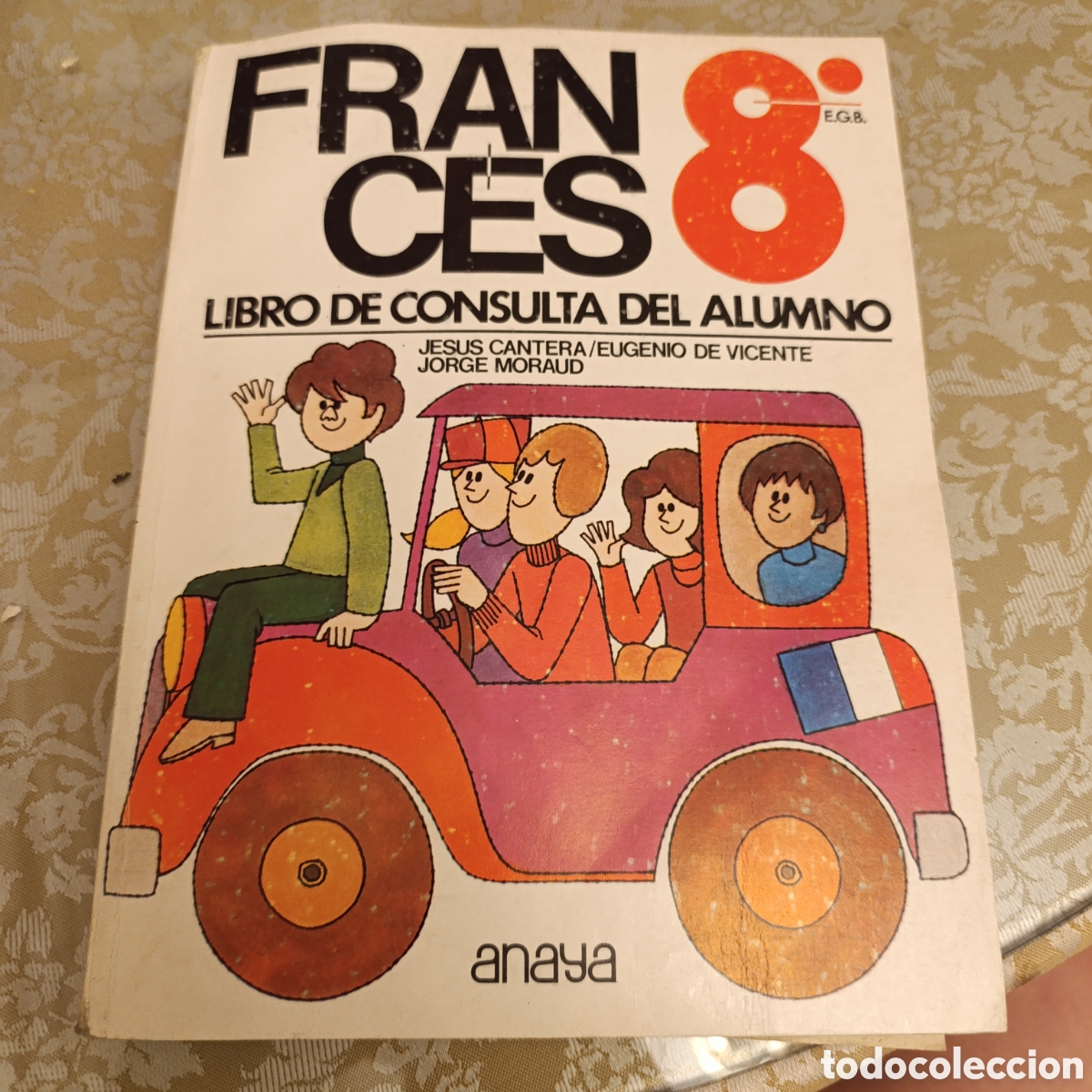 Libros de segunda mano: &rdquo;Franc&eacute;s 8&ordm; EGB - Libro de consulta del alumno&rdquo; publicado por Anaya en los a&ntilde;os 70.
