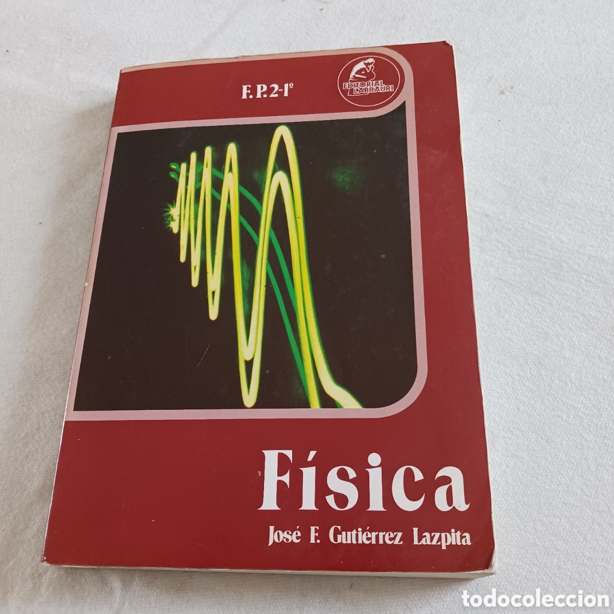 Livros em segunda m&atilde;o: F&iacute;sica F.P. 2 1 de Jos&eacute; F.Gutierrez Lazpita