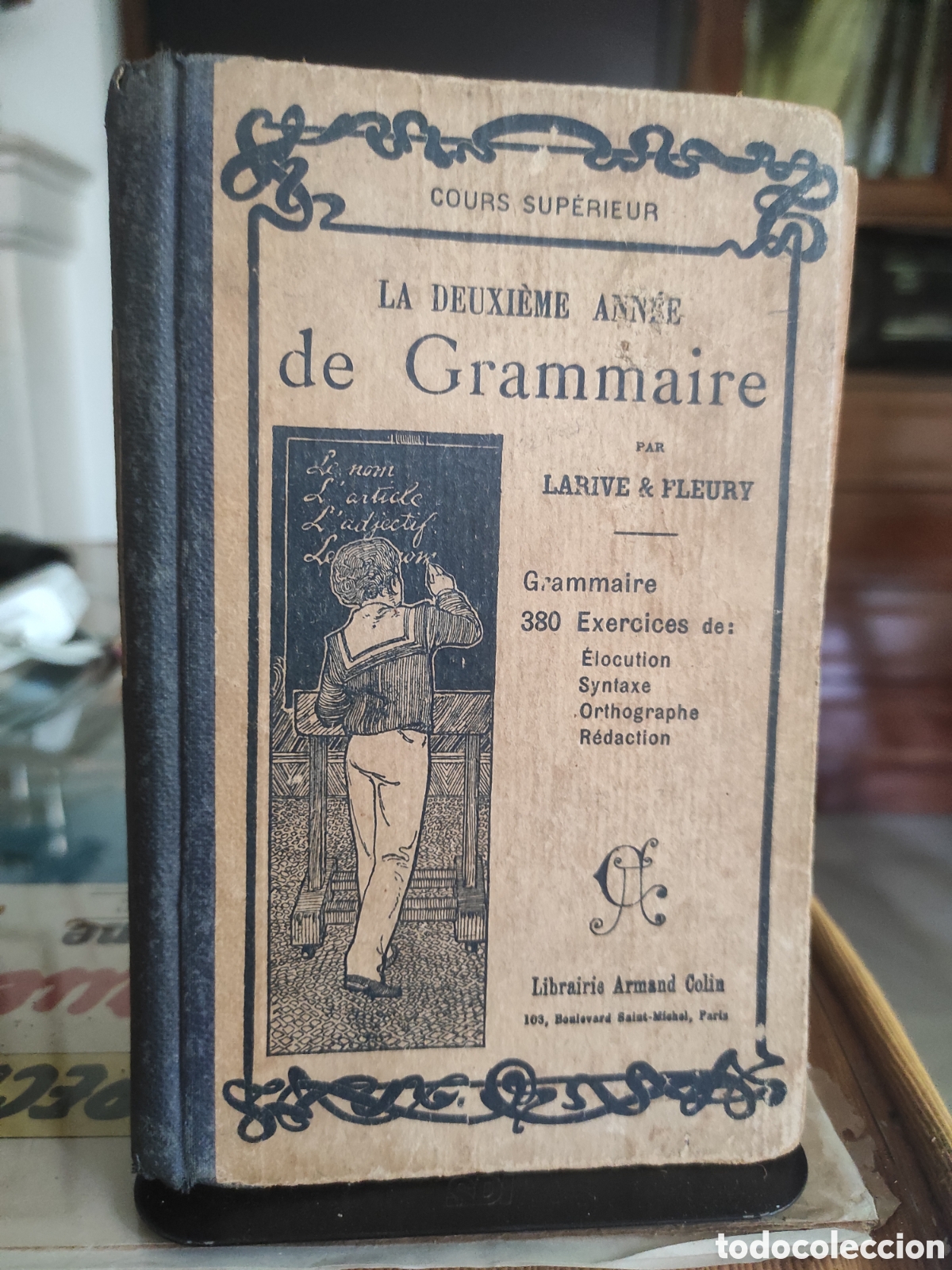 Libros de segunda mano: LA PREMI&Egrave;RE ANN&Eacute;E DE GRAMMAIRE LARIVE y FLEURY Editorial: Librairie Armand Colin, Par&iacute;s, 1914