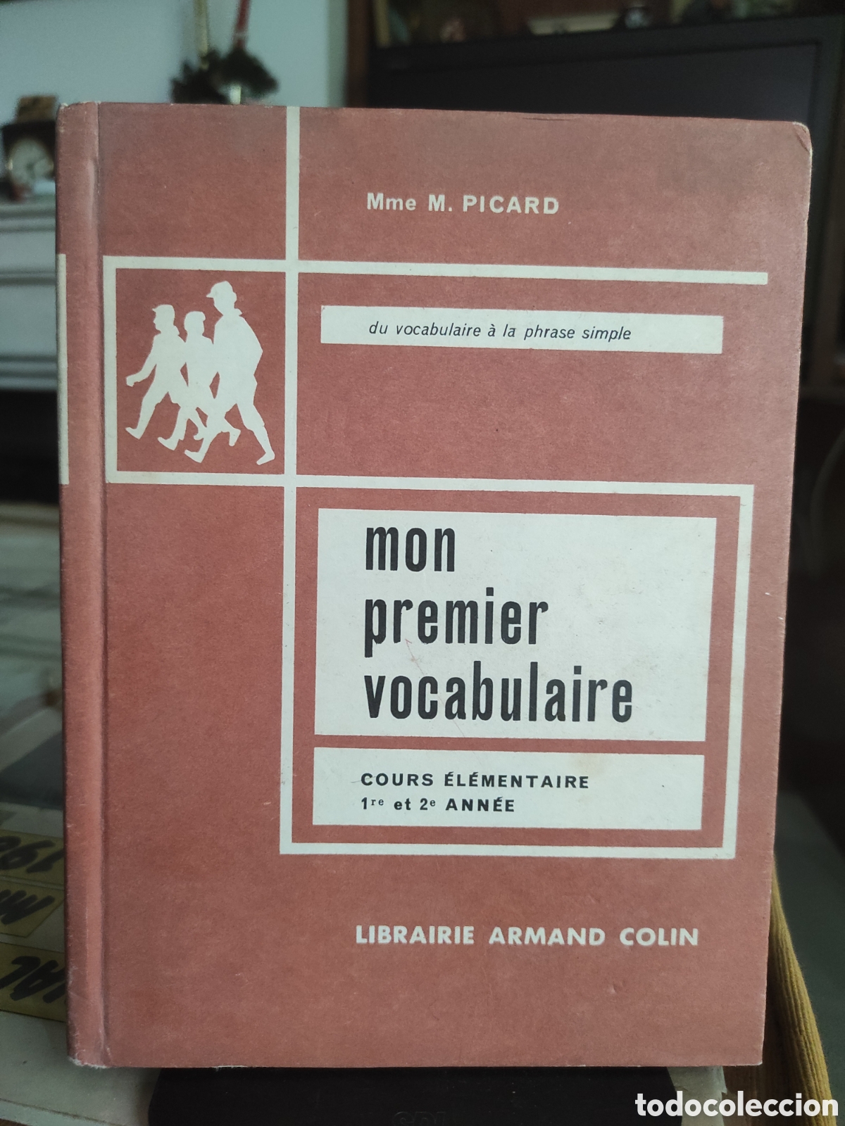 Libros de segunda mano: Mon premier vocabulaire - du vocabulaire a la phrase simple - cours elementaire - M. Picard