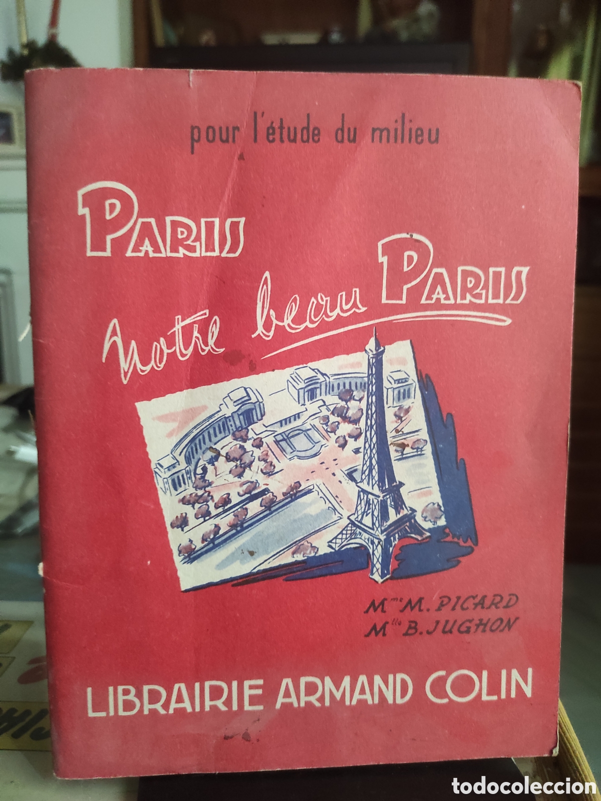 Libros de segunda mano: PARIS , NOTRE BEAU PARIS - LIVRE de LECTURE COURANTE pour LES D&Egrave;BUTANTS (Couverture souple) PICARD ,