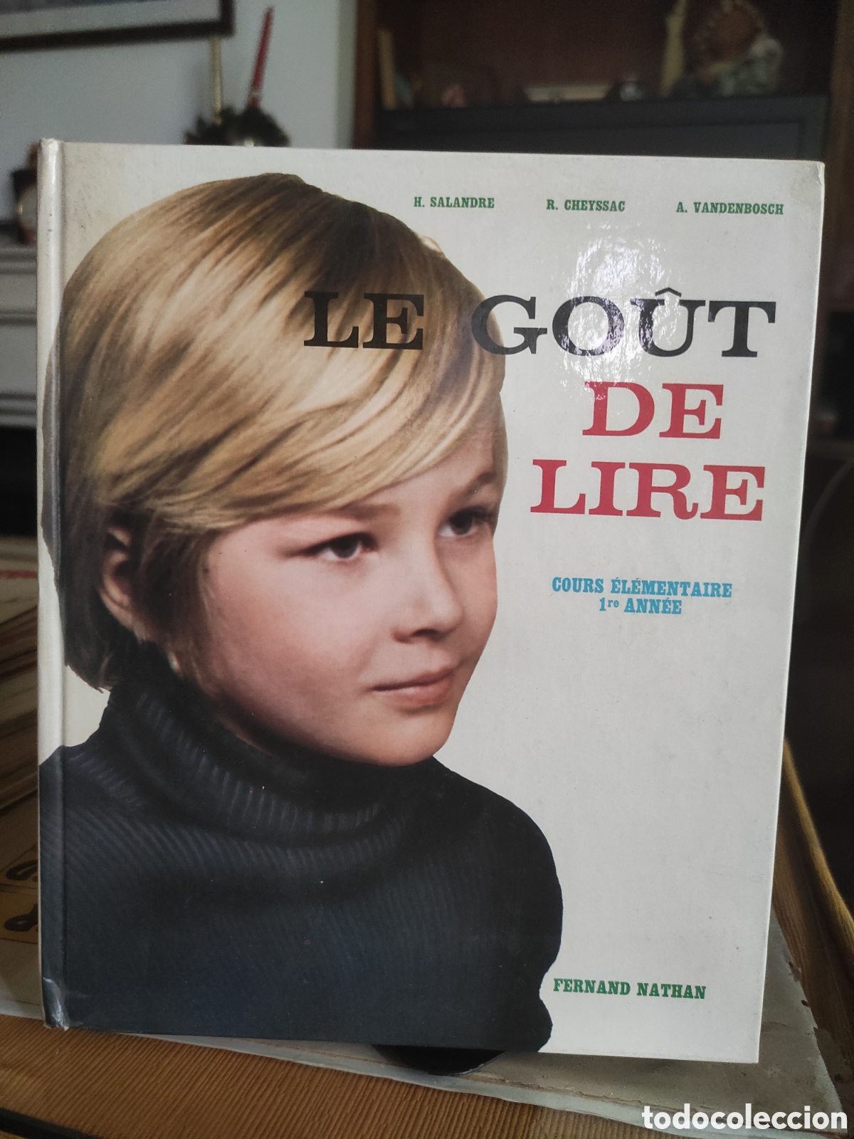 Libros de segunda mano: LE GOUT DE LIRE. COURS ELEMENTAIRE 1ERE ANNEE. (Couverture rigide) SALANDRE CHEYSSAC VANDENBOSCH Ed