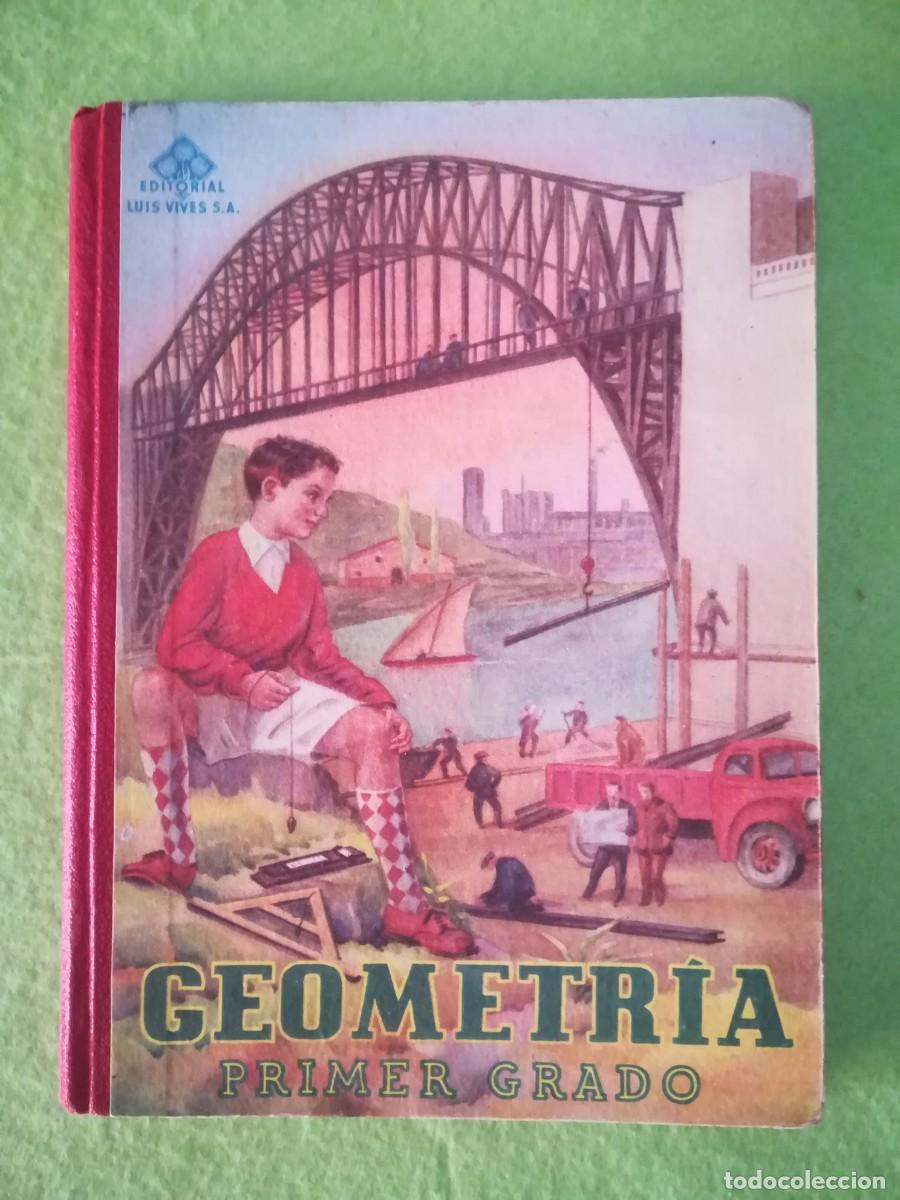 Libros de segunda mano: Geometria primer grado editorial luis vives 1953