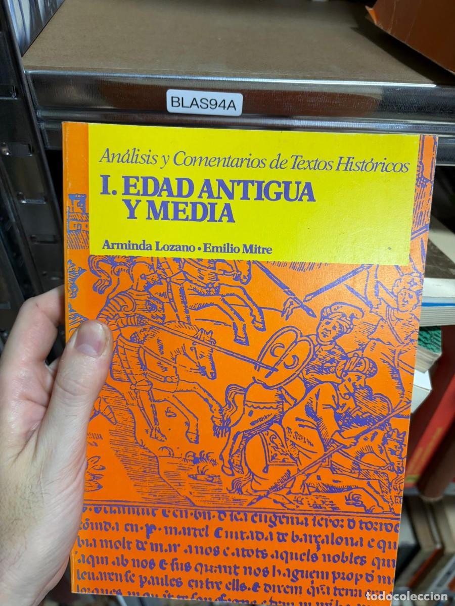 Libros de segunda mano: BLAS94A An&aacute;lisis y Comentarios de Textos Hist&oacute;ricos I. EDAD ANTIGUA Y MEDIA Arminda Lozano &middot;
