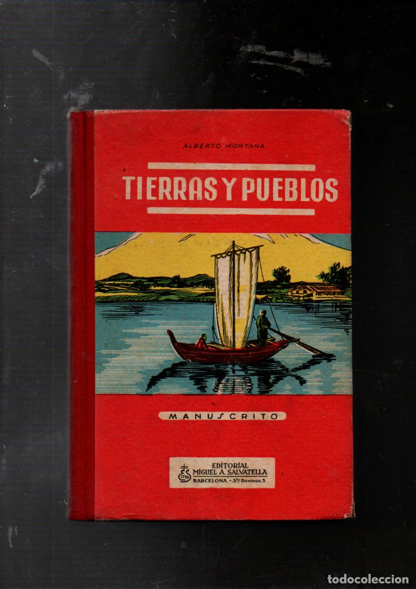 Libros de segunda mano: TIERRAS Y PUEBLOS. TERCER MANUSCRITO. ALBERTO MONTANA. EDITORIAL SALVATELLA, 1958