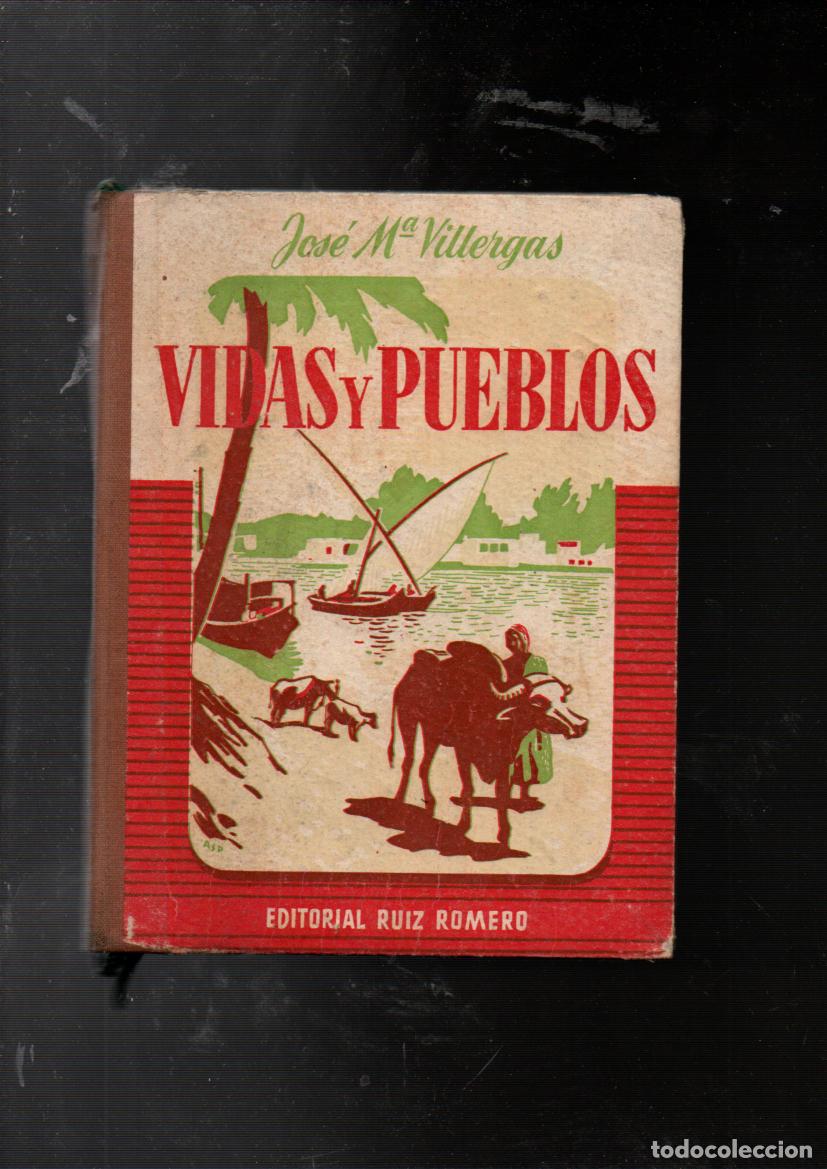 Libros de segunda mano: VIDAS Y PUEBLOS. TERCER LIBRO DE LECTURA. JOSE M&ordf; VILLERGAS. EDITORIAL RUIZ ROMERO