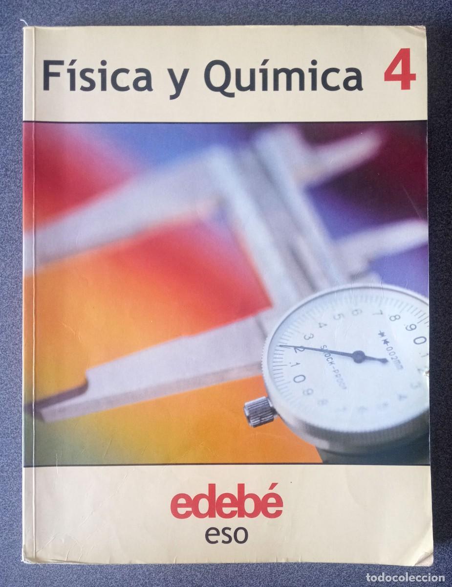 Libros de segunda mano: F&iacute;sica Y Qu&iacute;mica 4 Eso Edeb&eacute;
