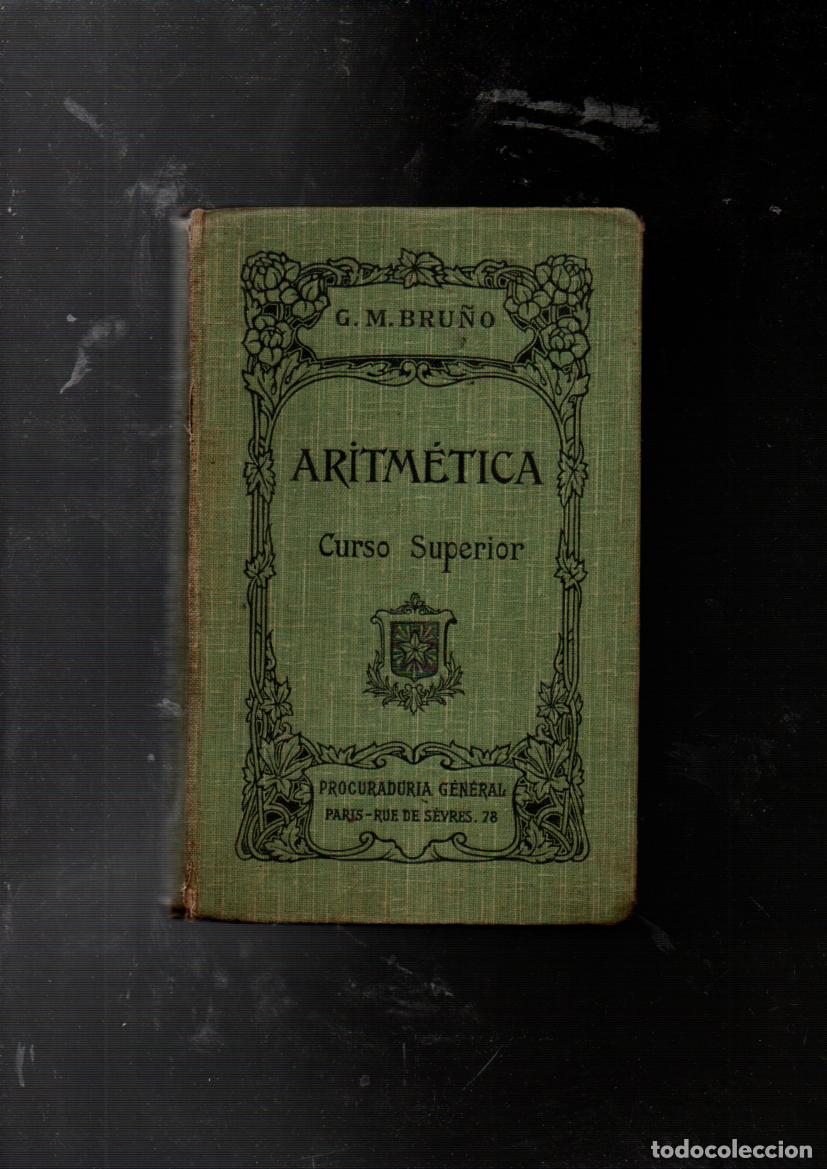 Libros de segunda mano: ARITMETICA. CURSO SUPERIOR. CALCULO MENTAL Y PARTE COMERCIAL. COLECCION G. M. BRU&Ntilde;O.