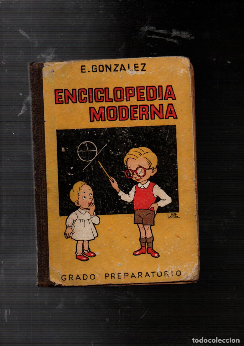 Libros de segunda mano: ENCICLOPEDIA MODERNA. GRADO PREPARATORIO. ENRIQUE GONZALEZ. ZARAGOZA, 1947