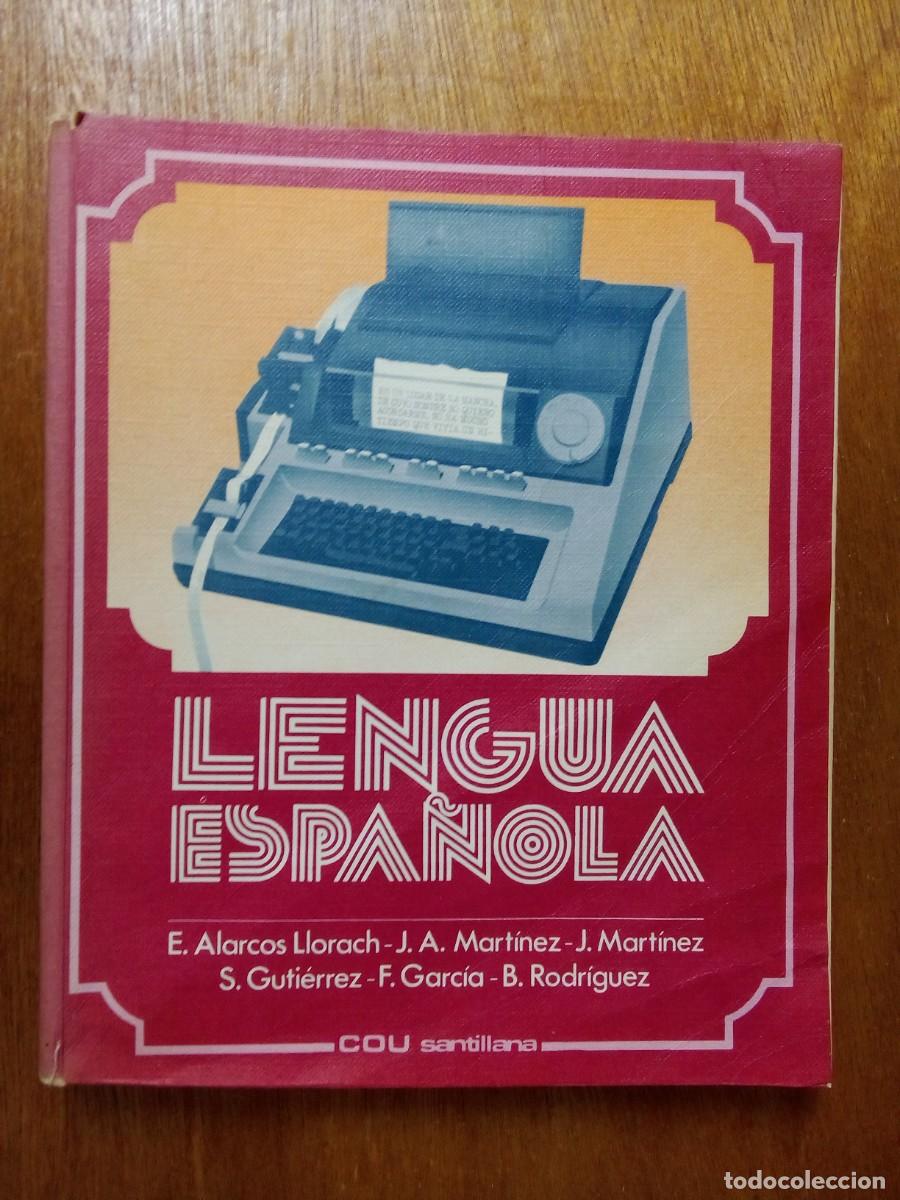 Libros de segunda mano: LENGUA ESPA&Ntilde;OLA, COU SANTILLANA, EMILIO ALARCOS LLORACH