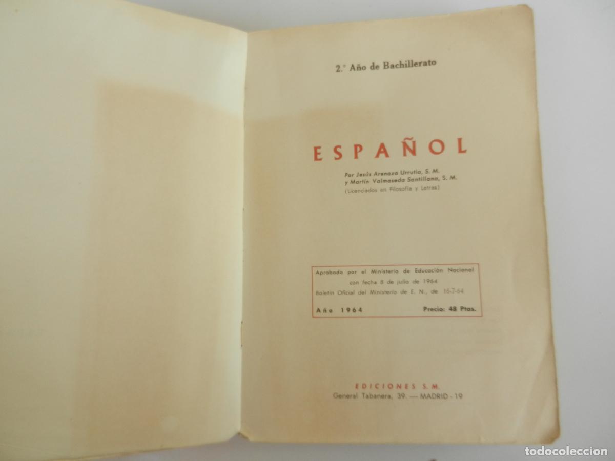 Libros de segunda mano: ESPA&Ntilde;OL 2&ordm; BACHILLERATO - EDT- SM 1964 - Foto 2