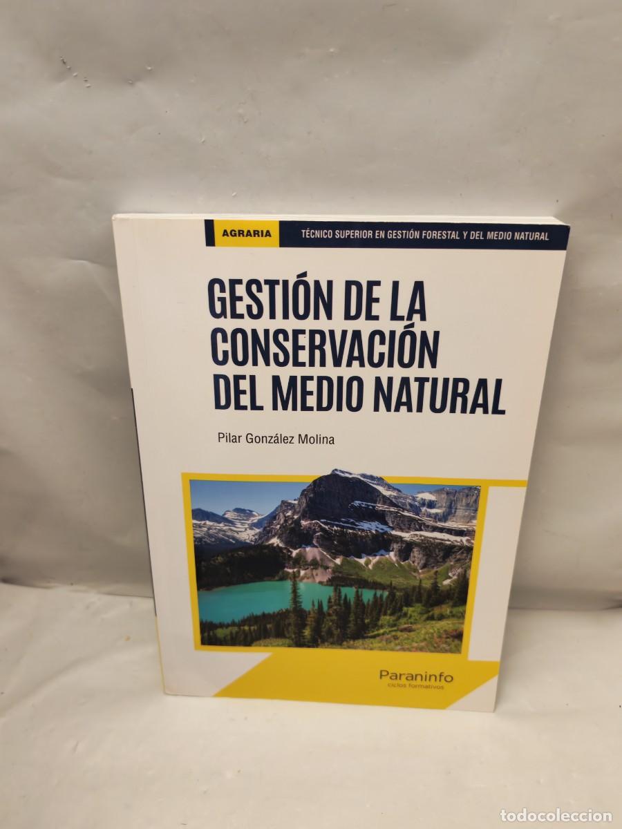 Gebrauchte B&uuml;cher: Pilar Gonz&aacute;lez Molina: GESTI&Oacute;N DE LA CONSERVACI&Oacute;N DEL MEDIO NATURAL (ISBN: 9788428339858)