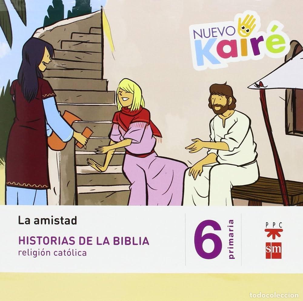 Libri di seconda mano: La amistad 5&ordm; primaria. Col. Historias de la Biblia. Ed. SM/PPC. Proyecto Kair&eacute;