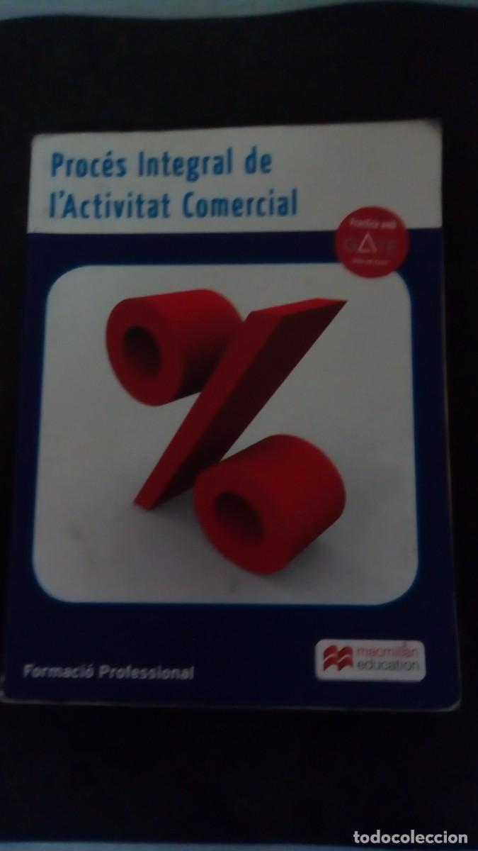 Libros de segunda mano: PROC&Eacute;S INTEGRAL DE L&acute;ACTIVITAT COMERCIAL-FORMACI&Oacute; PROFESSIONAL-EN CATAL&Aacute;N-MACMILLAN