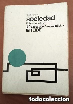 Libros de segunda mano: SOCIEDAD - 8 EGB - EDITORIAL TEIDE