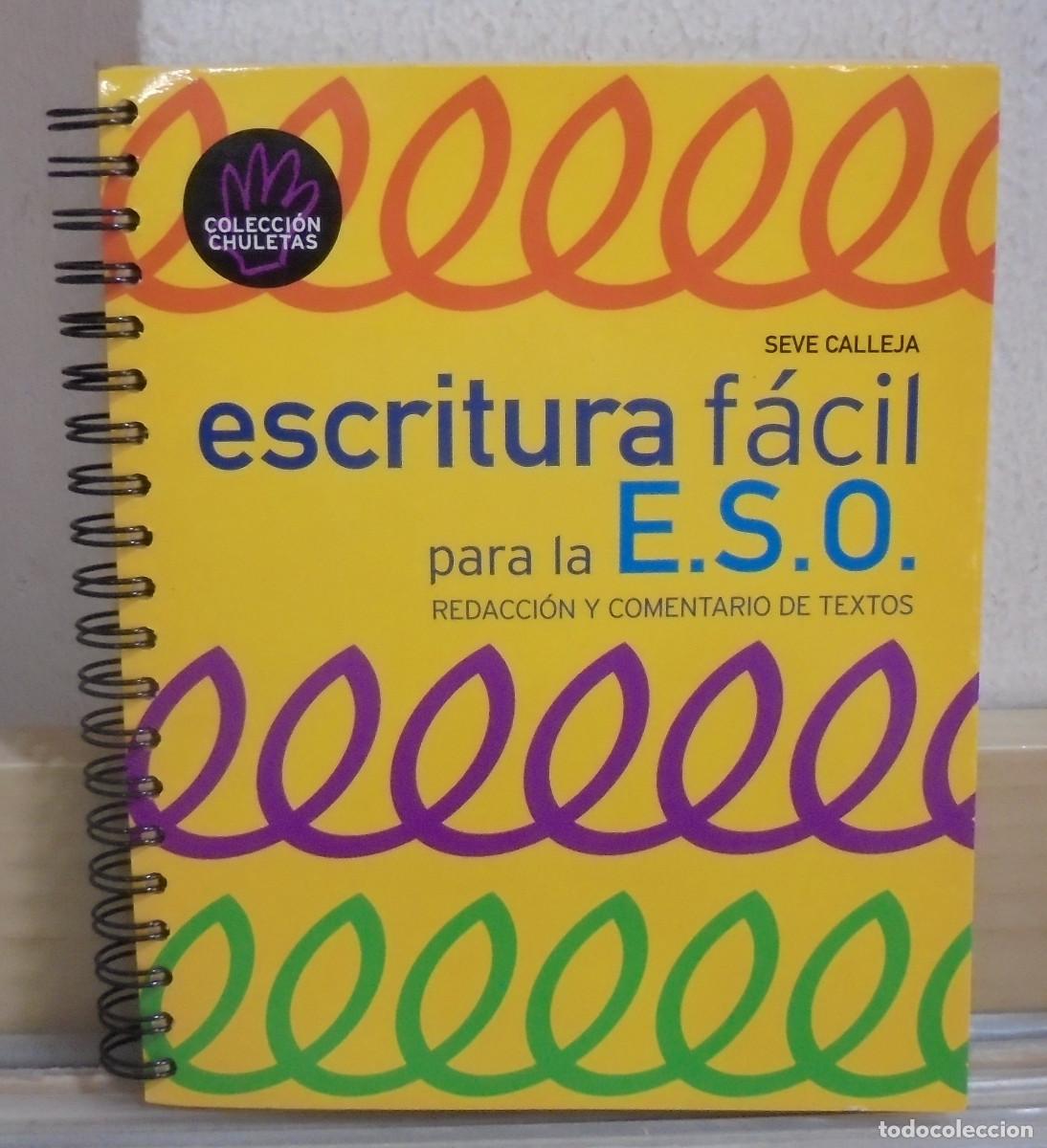 Libros de segunda mano: Escritura f&aacute;cil para la E.S.O, redacci&oacute;n y comentarios de textos. Seve Calleja