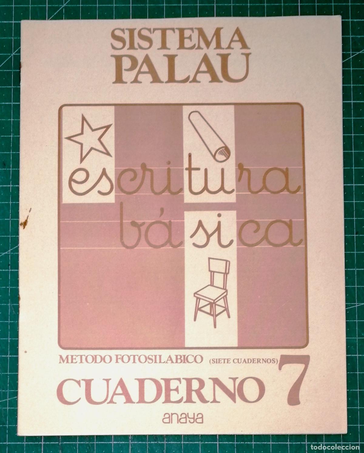 Libros de segunda mano: M&Eacute;TODO FOTOSIL&Aacute;BICO. ESCRITURA B&Aacute;SICA. CUADERNO 7 (Sistema Palau). - Anaya, 1982