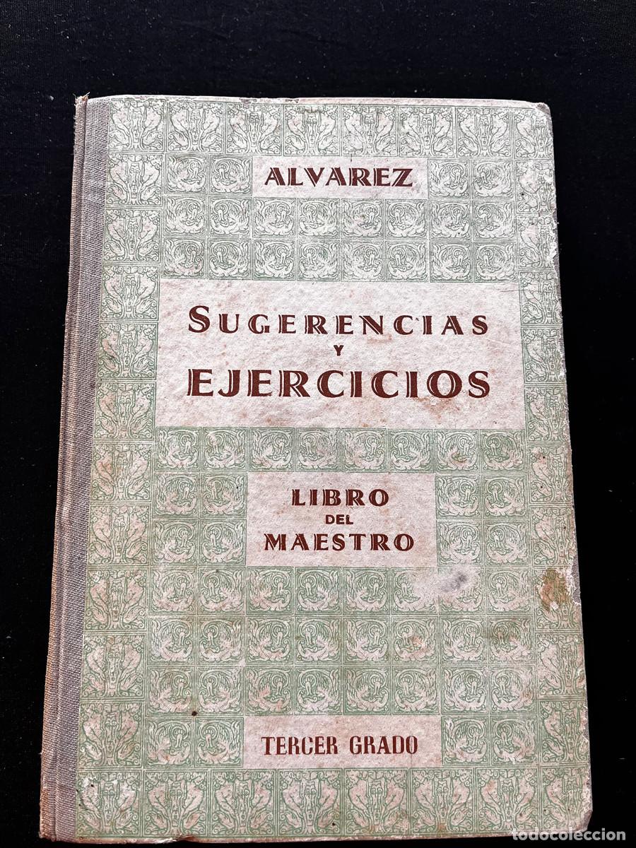 Libros de segunda mano: LIBRO DEL MAESTRO. SUGERENCIAS Y EJERCICIOS. 1956. ANTONIO ALVAREZ PEREZ. ZAMORA