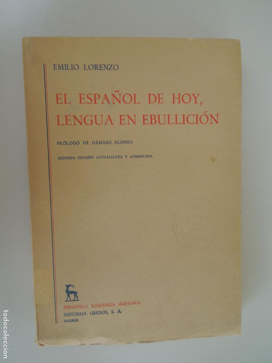 Libros de segunda mano: EL ESPA&Ntilde;OL DE HOY , LENGUA EN EBULLICION - EMILIO LORENZO - GREDOS 1971
