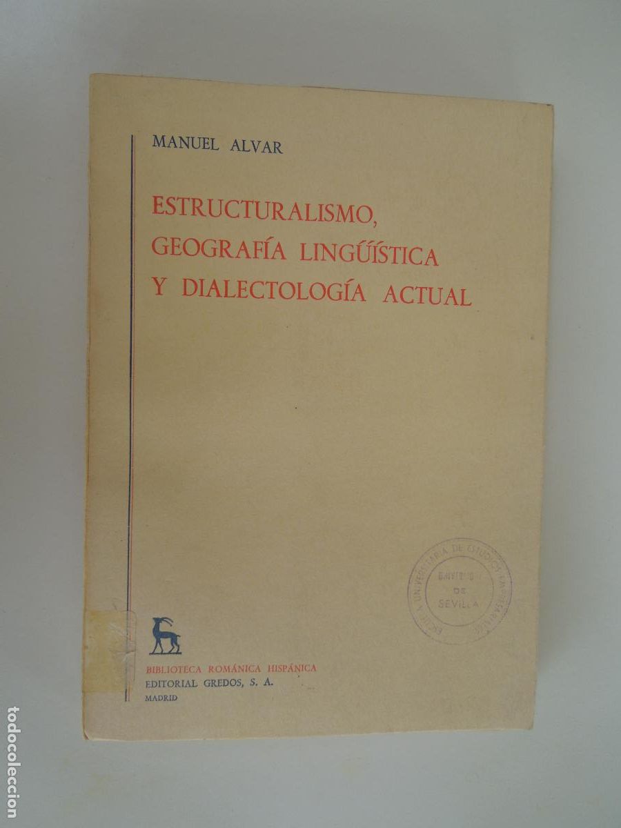 Libros de segunda mano: ESTRUCTURALISMO - GEOGRAF&Iacute;A LINGUISTICA Y DIALECTOLOG&Iacute;A ACTUAL - MANUEL ALVAR - GREDOS- 1969