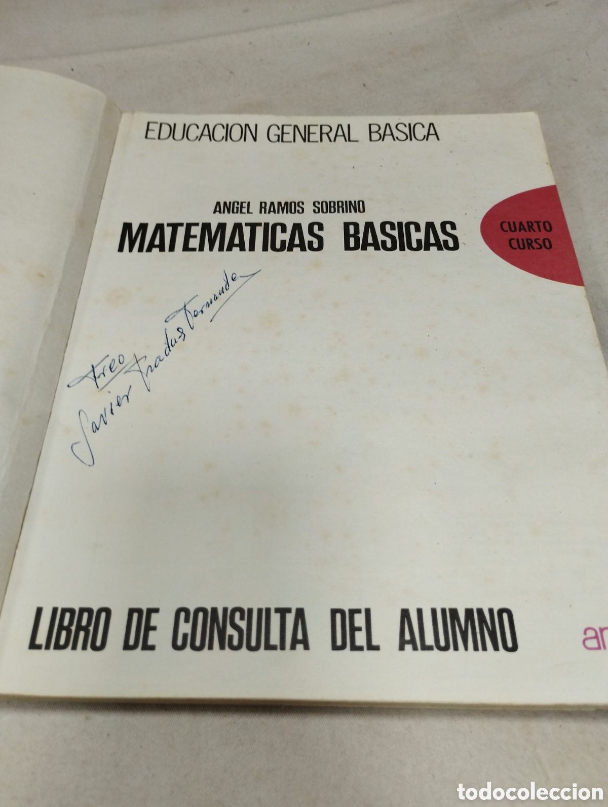 Libros de segunda mano: Matem&aacute;ticas b&aacute;sicas 4&deg;. Anaya EGB. 1972 - Foto 2