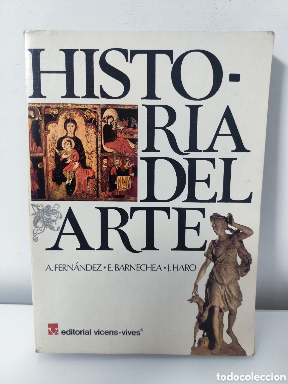Libros de segunda mano: HISTORIA DEL ARTE VICENS VIVES A. FERNANDEZ - E. BARNECHEA - J. HARO- 1985 - COU