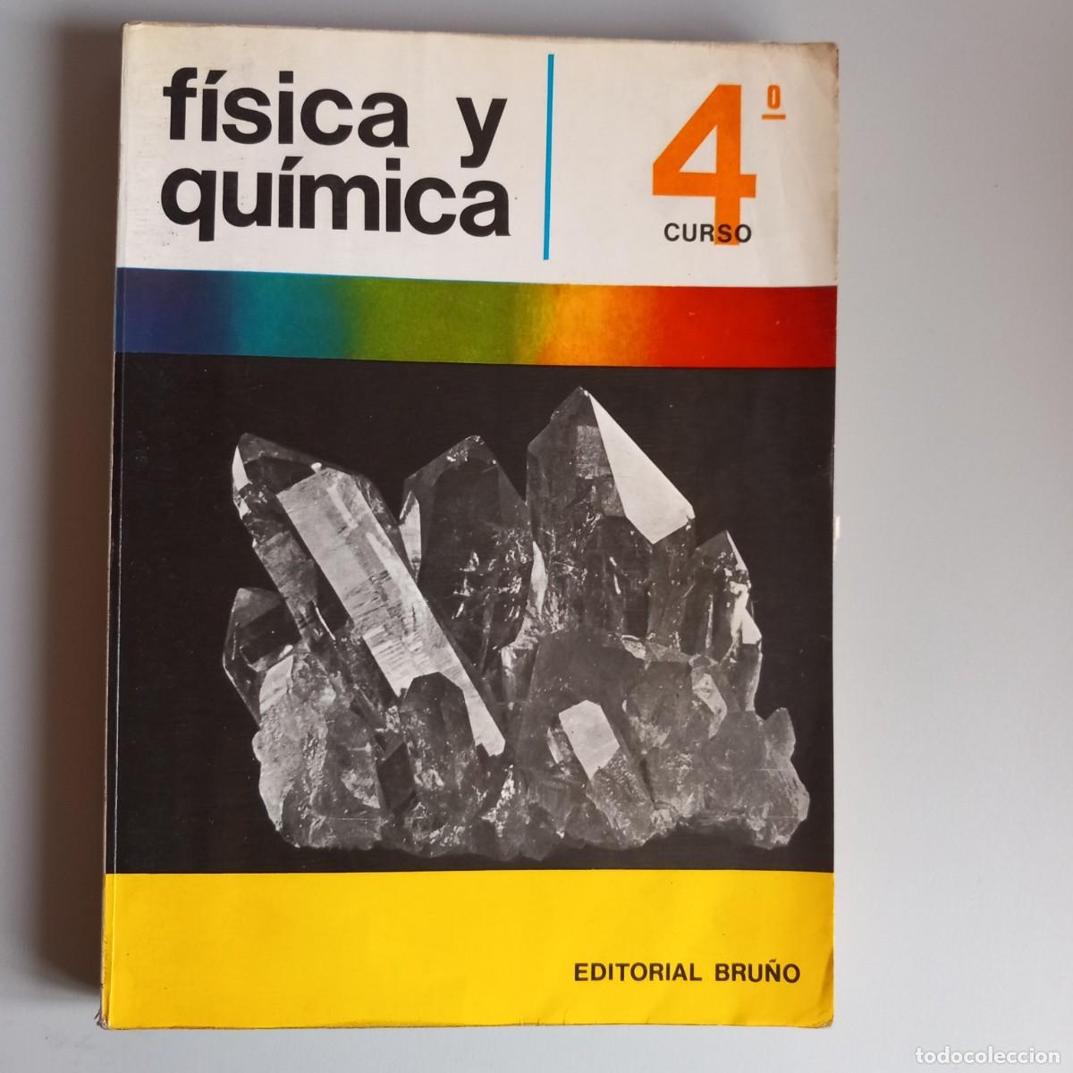 Libros de segunda mano: F&Iacute;SICA Y QU&Iacute;MICA 4&deg; Curso. BRU&Ntilde;O - Foto 1
