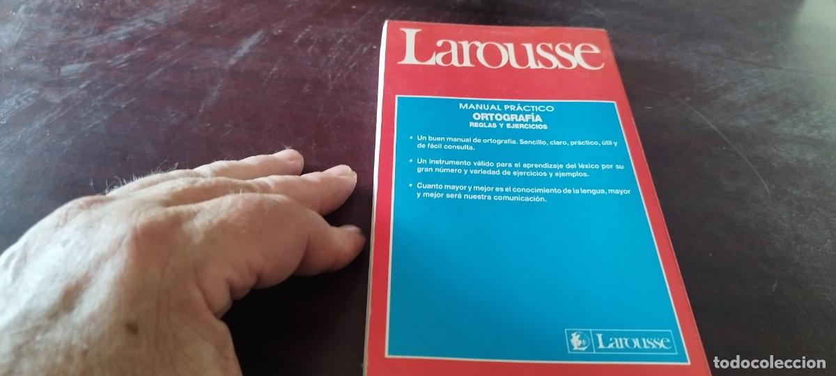 Libros de segunda mano: MANUEL PRACTICO ORTOGRAFIA REGLAS Y EJERCICIOS / / Z106 / LAROUSSE - Foto 4