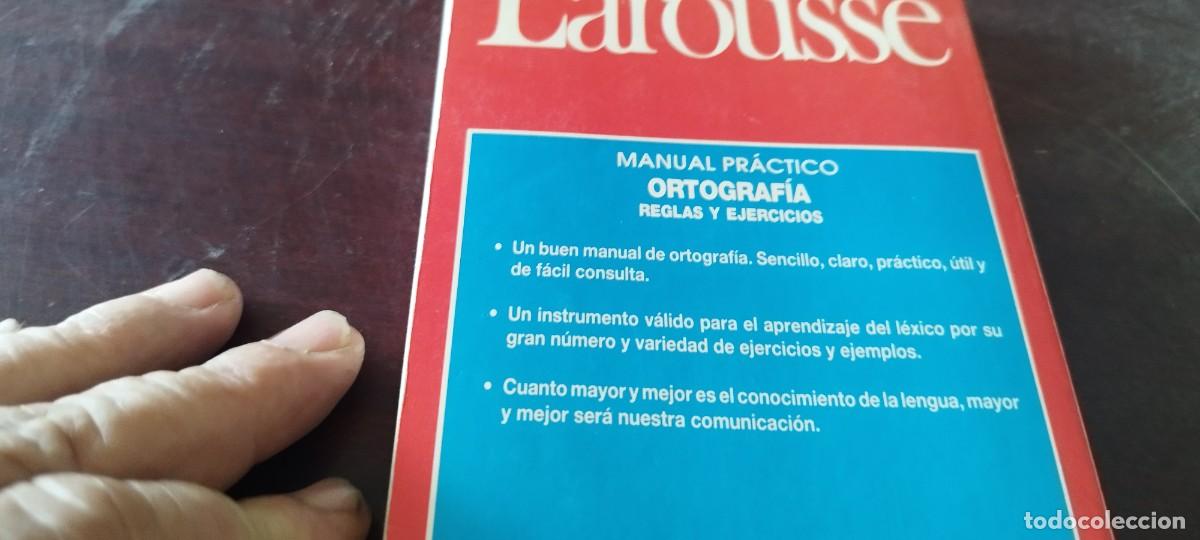 Libros de segunda mano: MANUEL PRACTICO ORTOGRAFIA REGLAS Y EJERCICIOS / / Z106 / LAROUSSE - Foto 5