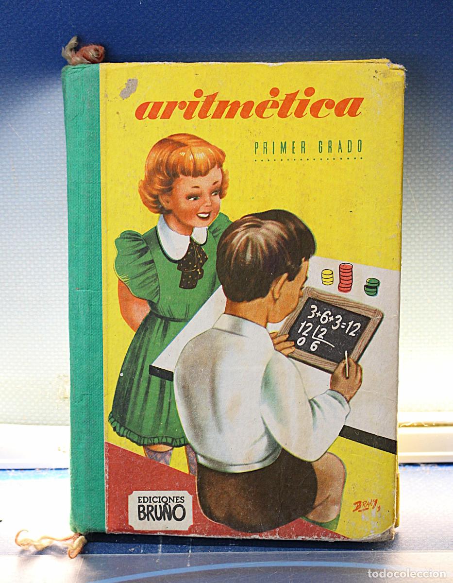 Libros de segunda mano: Aritm&eacute;tica Primer Grado. Ediciones Bru&ntilde;o, 1960. 18&ordf; edici&oacute;n.