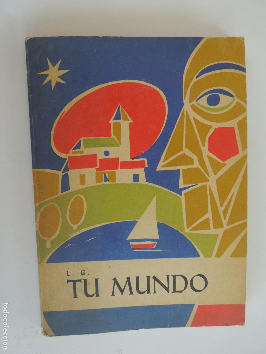 Libros de segunda mano: TU MUNDO - L.G.- DALMAU CARLES PLA- 1964