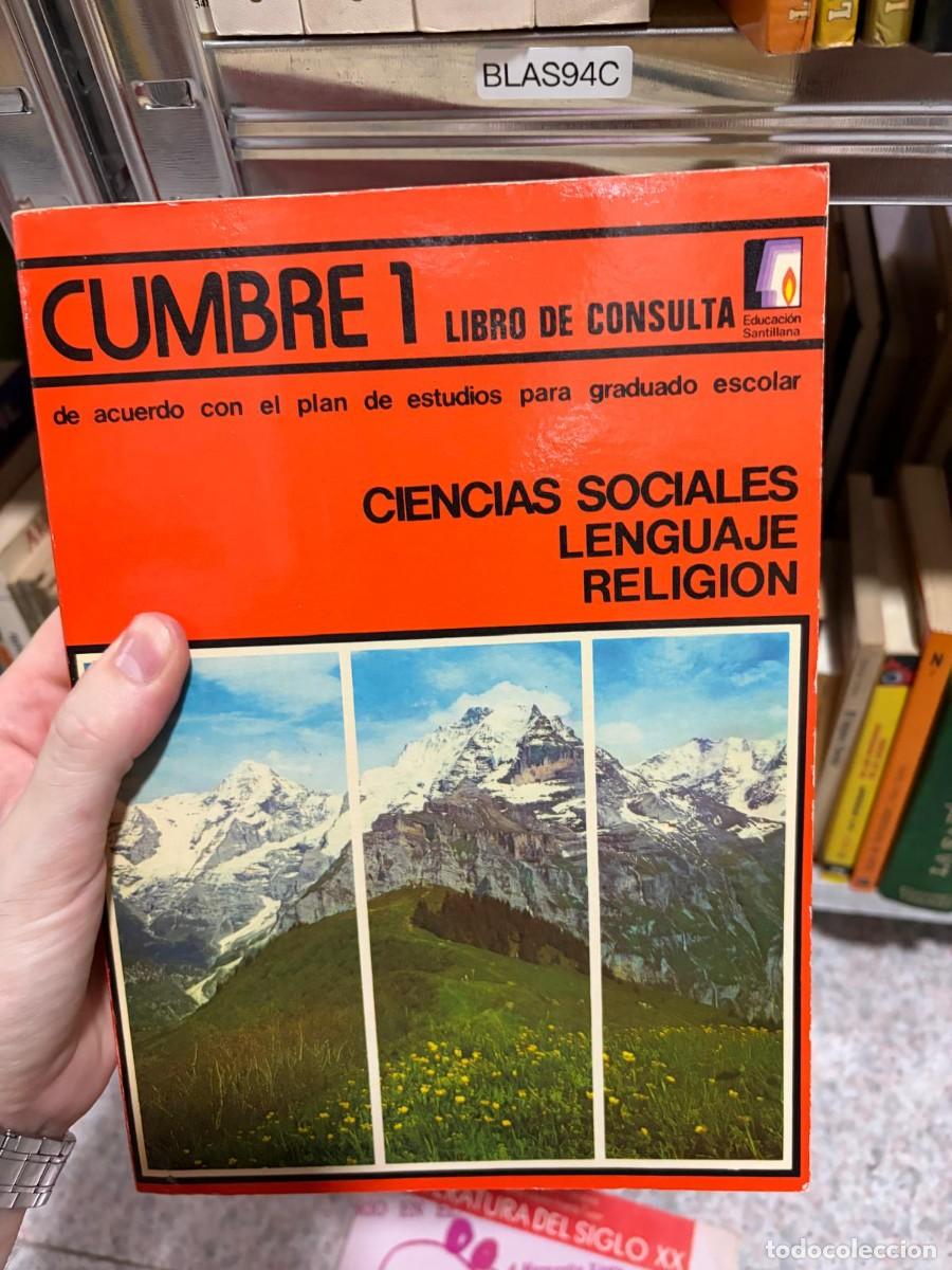 Libros de segunda mano: BLAS94C Cumbre 1. Libro de consulta. Ciencias Sociales &middot; Lenguaje &middot; Religi&oacute;n. Educaci&oacute;n Santillana.