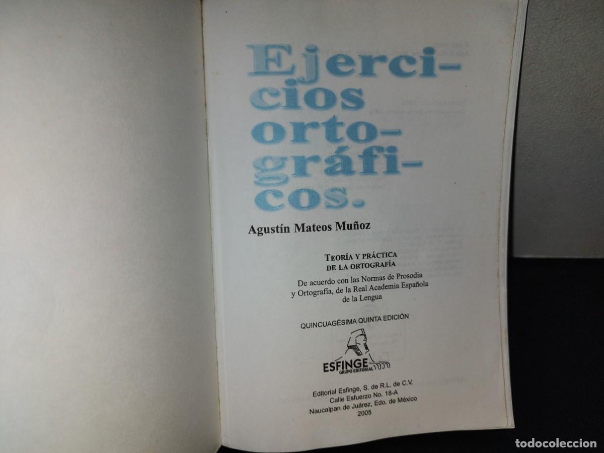 Libros de segunda mano: 197- Ejercicios Ortogr&aacute;ficos - Agust&iacute;n Mateos Mu&ntilde;oz - Foto 3