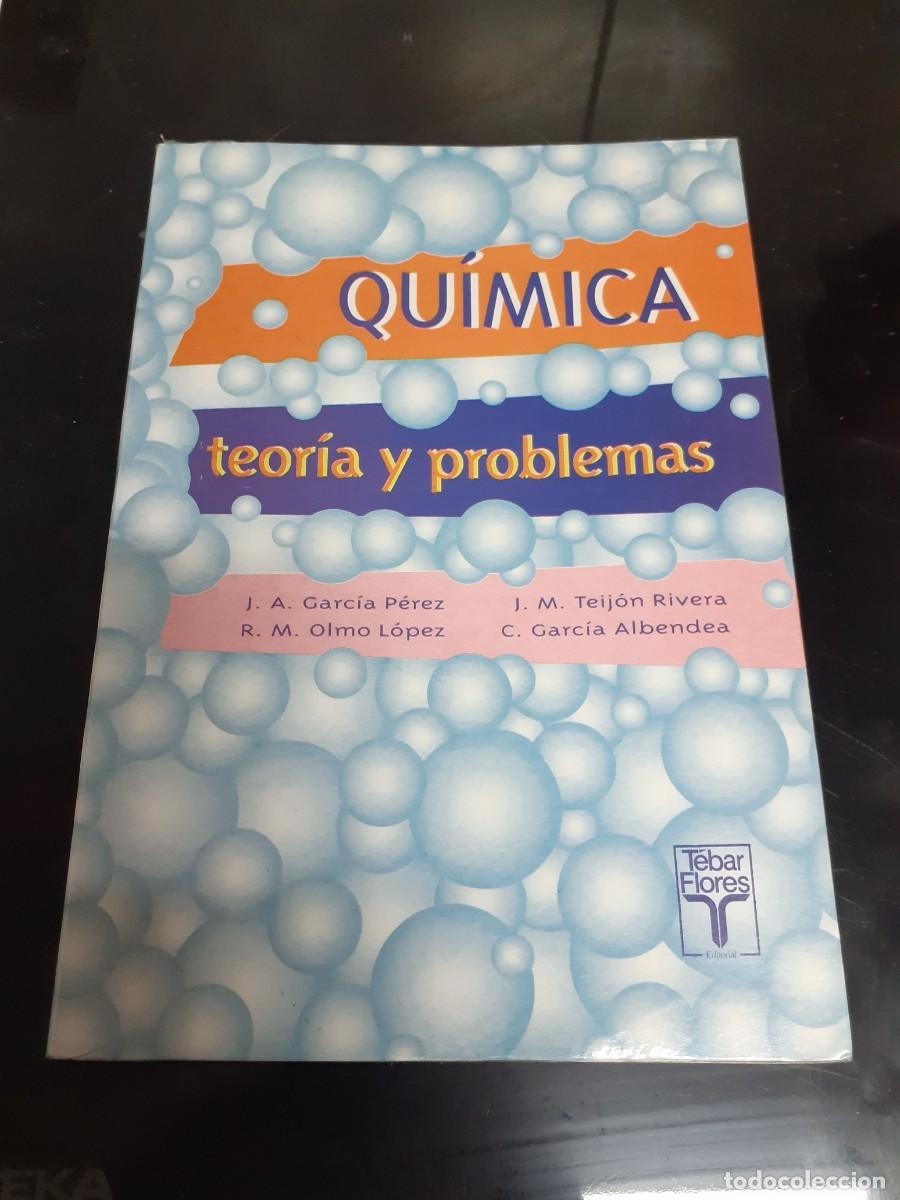 Libros de segunda mano: Qu&iacute;mica. Teor&iacute;a y problemas. J. A. Garc&iacute;a P&eacute;rez et alii.
