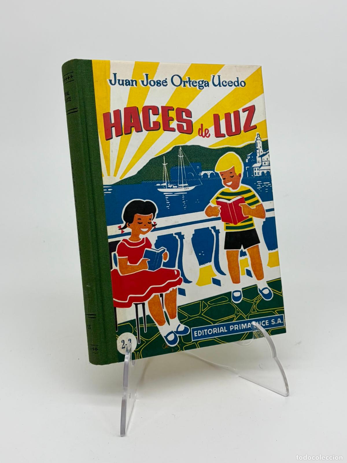 Libros de segunda mano: HACES DE LUZ - JUAN JOSE ORTEGA UCEDO - Edici&oacute;n Facs&iacute;mil