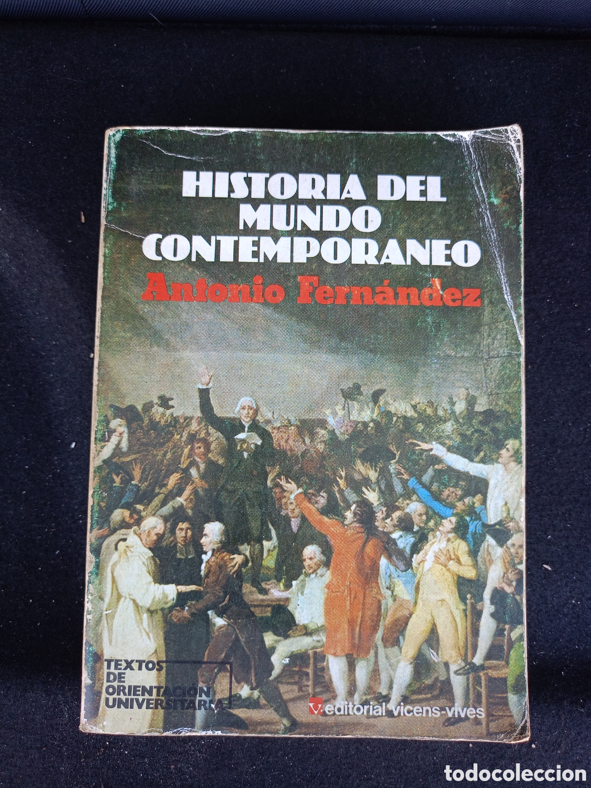 Libros de segunda mano: HISTORIA DEL MUNDO CONTEMPORANEO / ANTONIO FERNANDEZ / VICENS VIVES