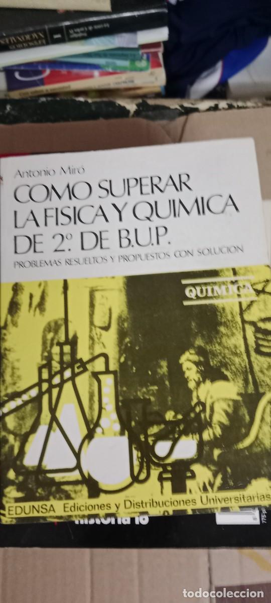 Libros de segunda mano: COMO SUPERAR LA FISICA Y QUIMICA DE 2&deg; DE BUP (DAVID SIMON / MANUEL GARCIA) LIBRO TOP-14