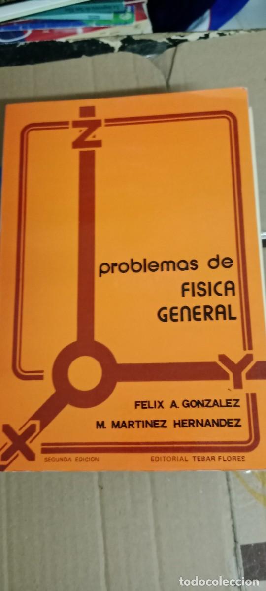Libros de segunda mano: Problemas de f&iacute;sica general. F&eacute;lix Gonz&aacute;lez. Editorial t&eacute;bar flores LIBRO TOP-14