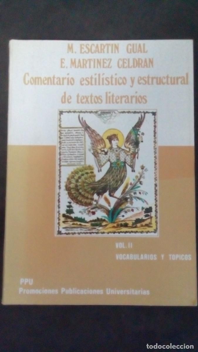 Libros de segunda mano: Comentario estil&iacute;stico y estructural de textos literarios - M. Escart&iacute;n Gual / E. Mart&iacute;nez Celdran