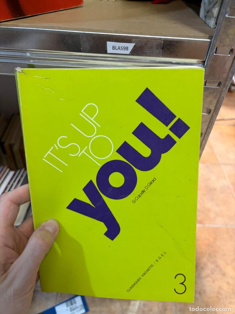 Libros de segunda mano: BLAS98 It's Up to You! 3 &ndash; G. Coppale / D. Girard &ndash; Classiques Hachette I.S.G.E.L..