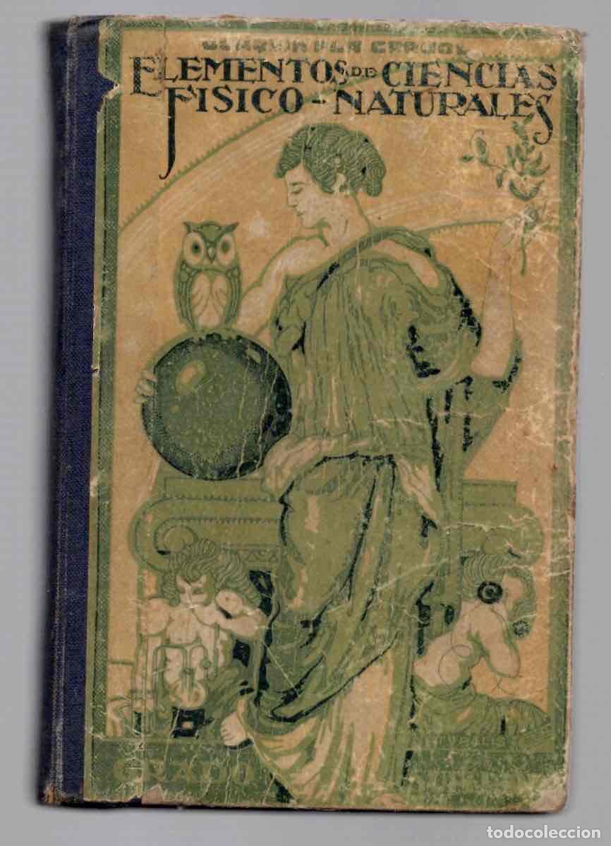 Libros de segunda mano: ELEMENTOS DE CIENCIAS FISICO-NATURALES GRADO SUPERIOR POR JOAQUIN PLA CARGOL. DALMAU 1946