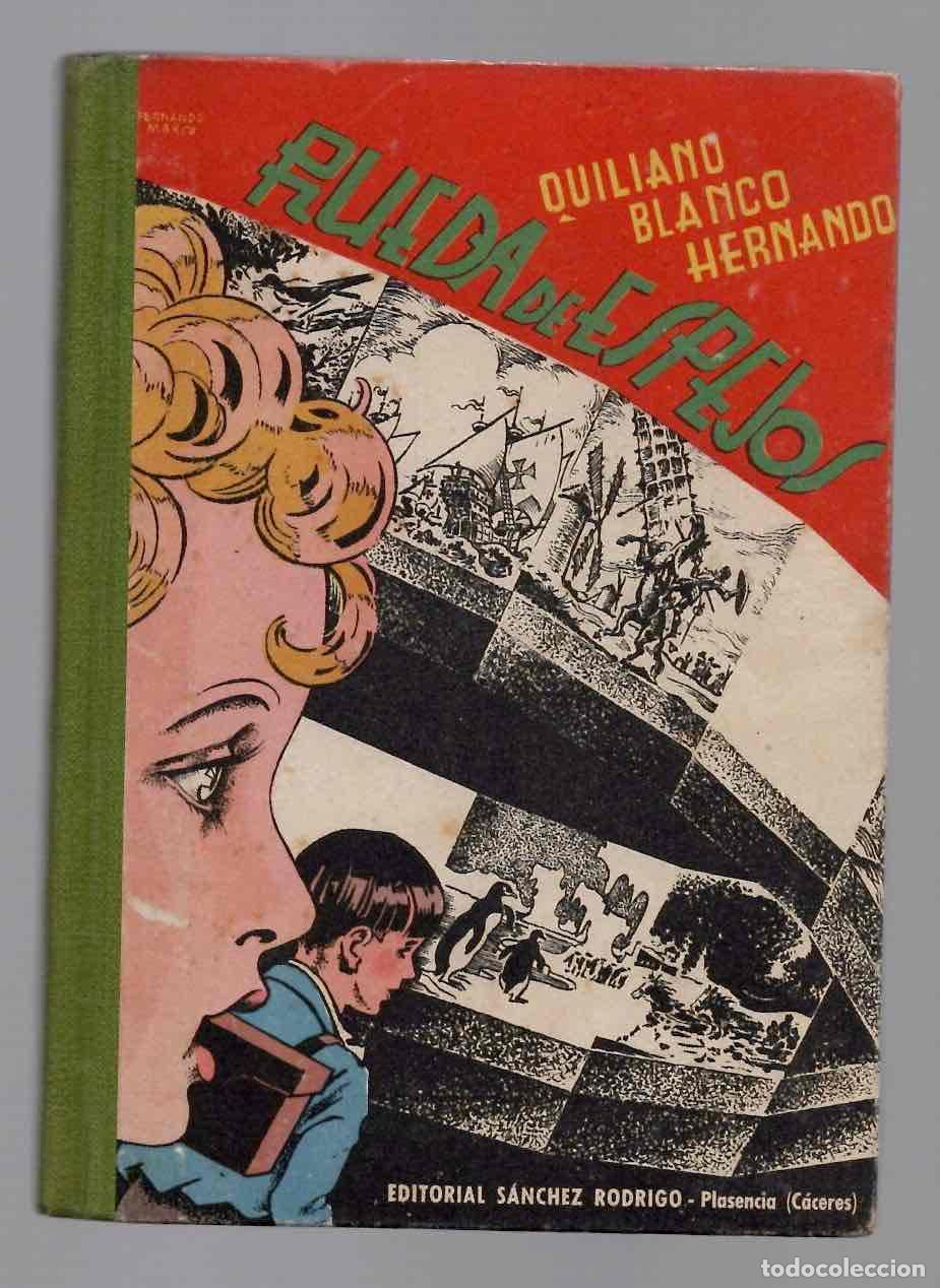 Libros de segunda mano: RUEDA DE ESPEJOS SEGUNDO LIBRO DE LECTURA. QUILIANO BLANCO HERNANDO. EDITORIAL SANCHEZ RODRIGO