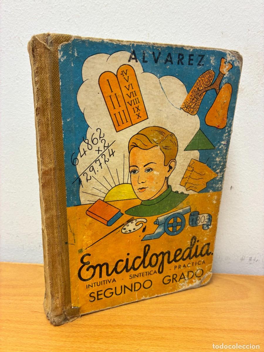 Libros de segunda mano: ENCICLOPEDIA ALVAREZ SEGUNDO GRADO, 1963. INTUITIVA - SINTETICA - PRACTICA.