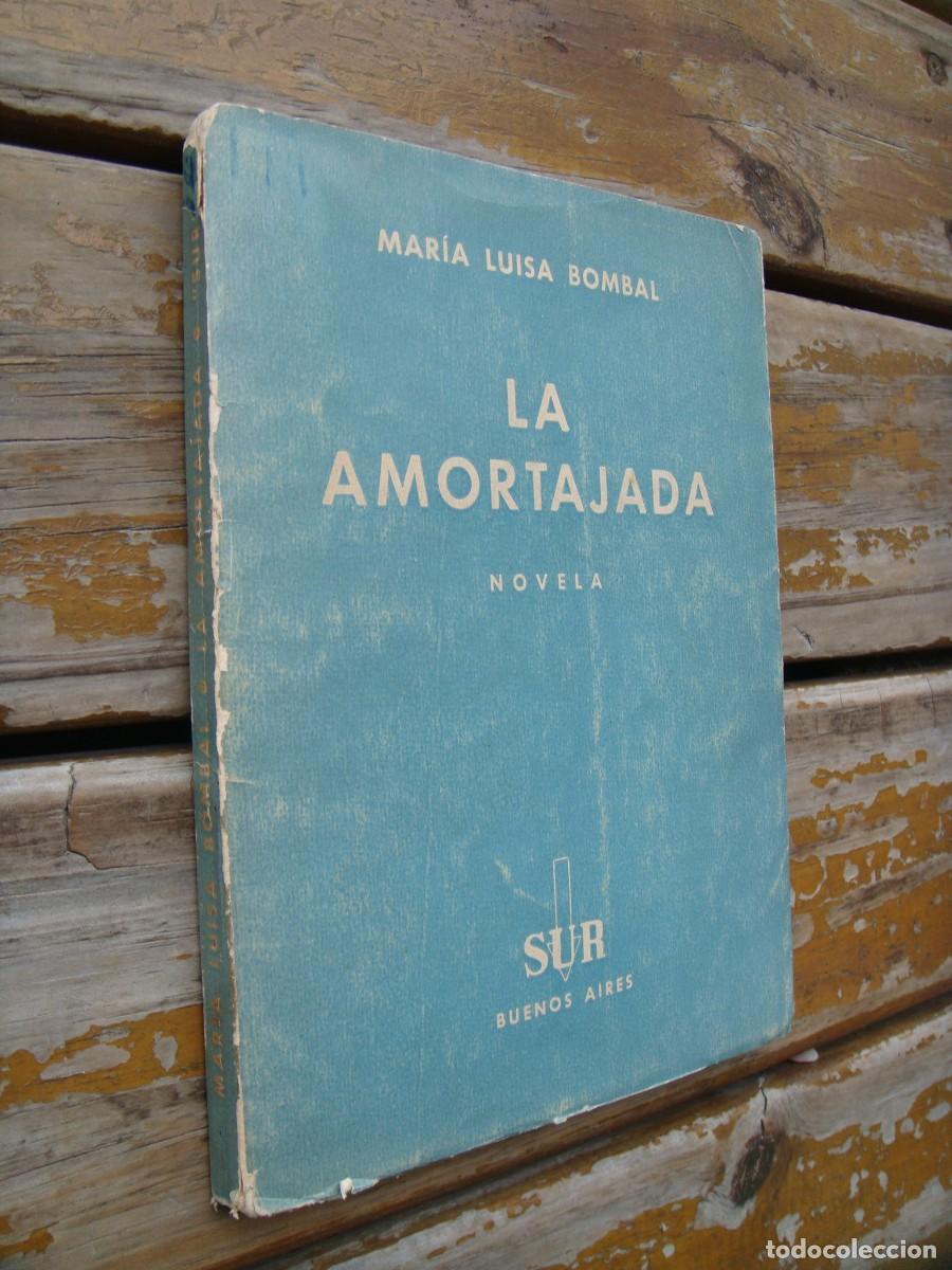Libros de segunda mano: Mar&iacute;a Luisa Bombal: LA AMORTAJADA. Primera edici&oacute;n - Foto 2