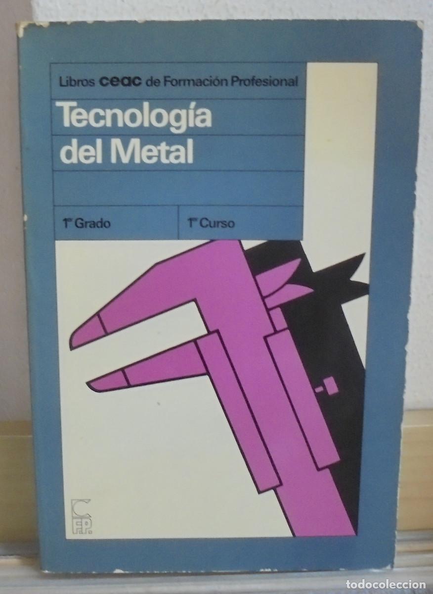 Libros de segunda mano: Tecnolog&iacute;a del metal. 1&ordm; grado, 1&ordm; curso