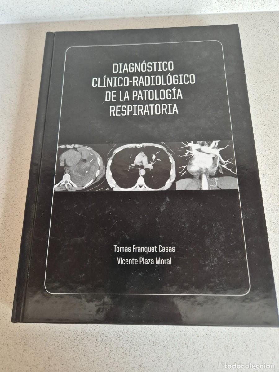 Libros de segunda mano: Libro &rdquo;Diagnostico clinico-radiologico de la patologia respiratoria&rdquo;