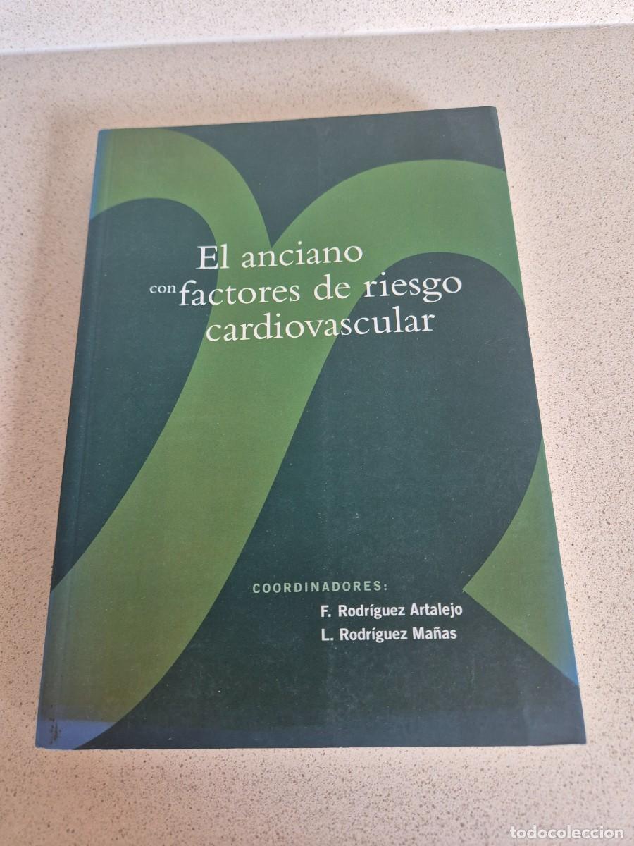 Libros de segunda mano: Libro &rdquo;El anciano con factores de riesgo cardiovascular&rdquo;
